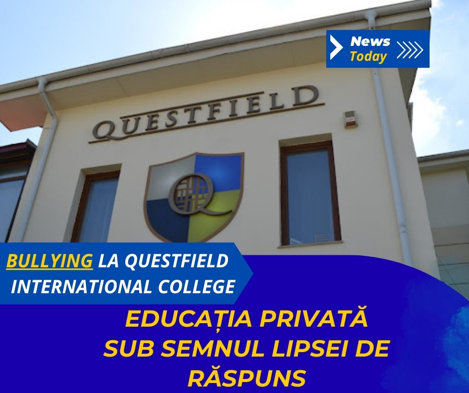 Bullying la Questfield International College, educația privată sub semnul lipsei de răspuns